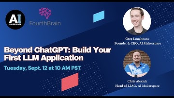Beyond ChatGPT: Build Your First LLM Application