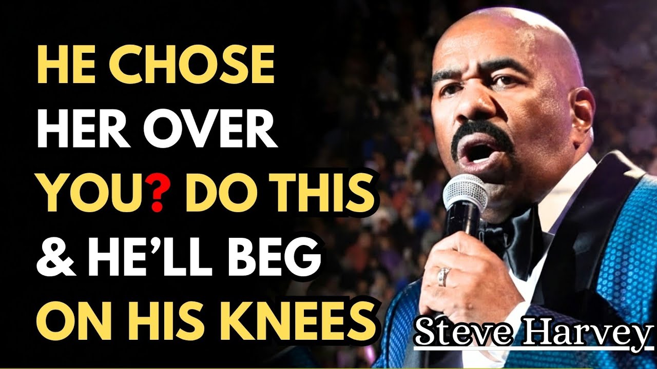 The Brutal Truth: Why He’ll Come Back Begging | Steve Harvey