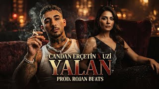 Uzi X Candan Erçetin - Yalan (Prod.Rojan Beats)