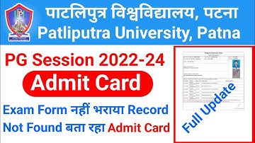Paltliputra University PG Semester-1 Session 2022-24 Admit card Download/Exam Form Record Not Found