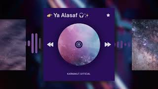Ya Alasaf – يا للأسف | KARMAKUT
