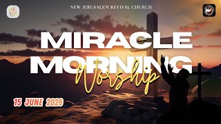Miracle Morning Worship I 15th June 2026 I Pas. Charles Xavier