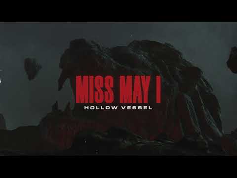 Miss May I - Hollow Vessel