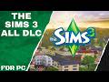 The Sims 3 Complete Collection All DLC Gameplay