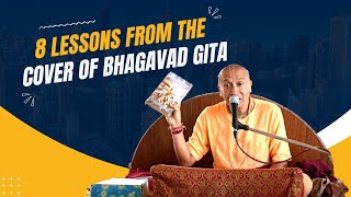 8 Lessons From The Cover Of Bhagavad Gita By HG. Gauranga Das @GaurangadasOfficiall