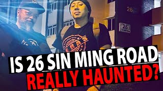 Paranormal Investigation at Vacant Apartment Block (26 Sin Ming Road)