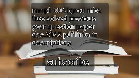 mmph 004 Dec. 2022 Ignou free solved previous year question paper pdf link in descriptions