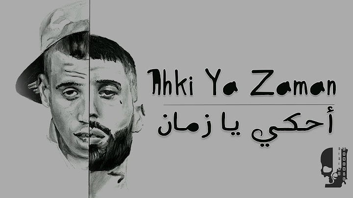 Didine Canon 16 - Ahki y’a Zaman