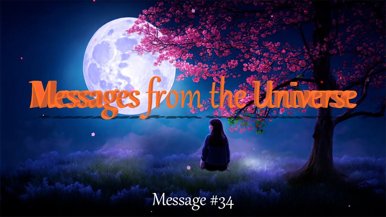Messages from the Universe #34 - YouTube