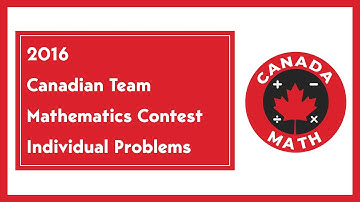 2016, Canadian Team Mathematics Contest | Individual Problems