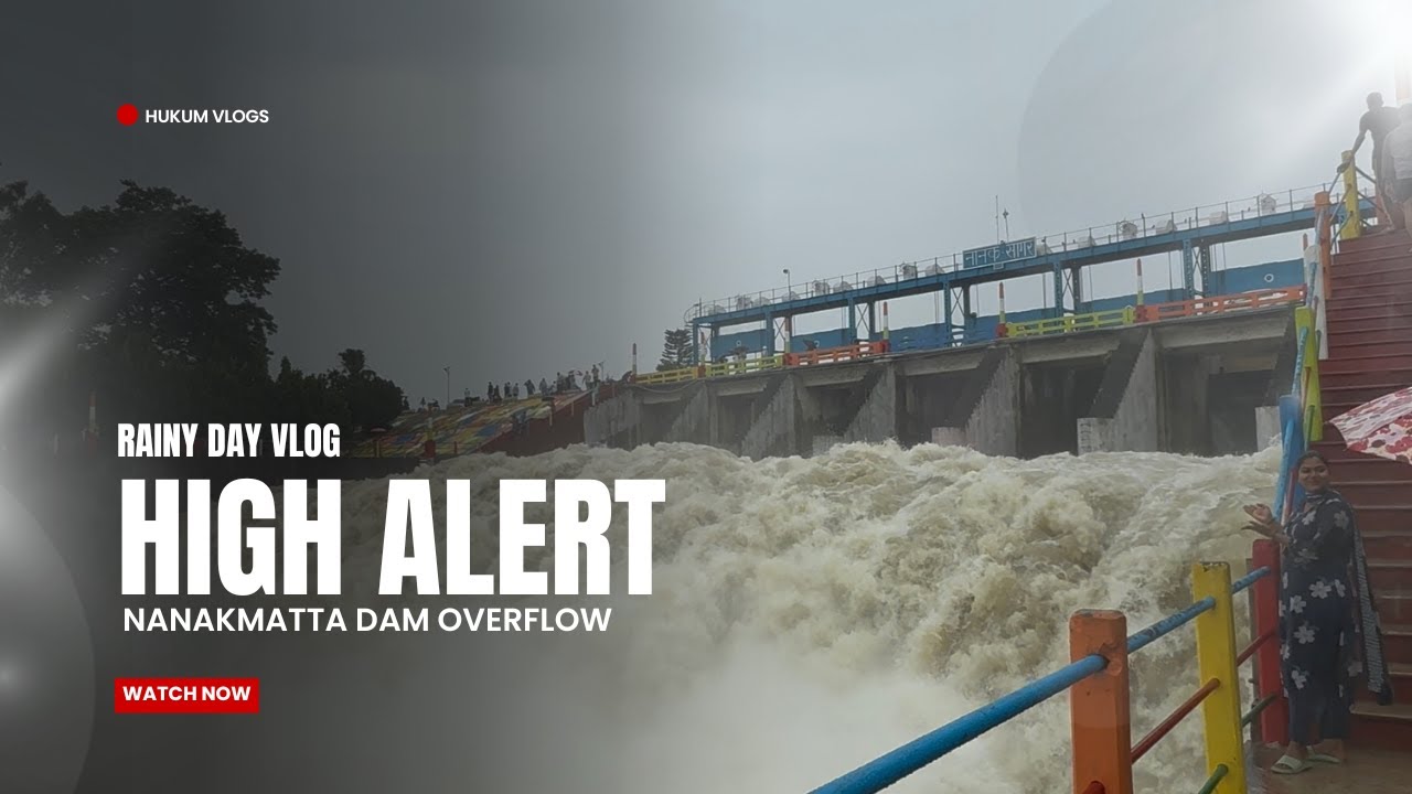 Dam Overflow 🚨 | Vlog - 18 | Subscribe ❤️ | 