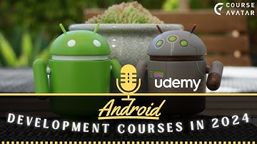 7 best Android development courses (free + paid) | CourseAvatar