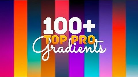 100+ Best Gradients Pack | for your thumbnail & fonts | How to add gradient on pscc