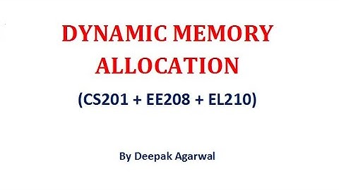 Dynamic Memory Allocation in C Programming in Hindi By Sh Deepak Agarwal