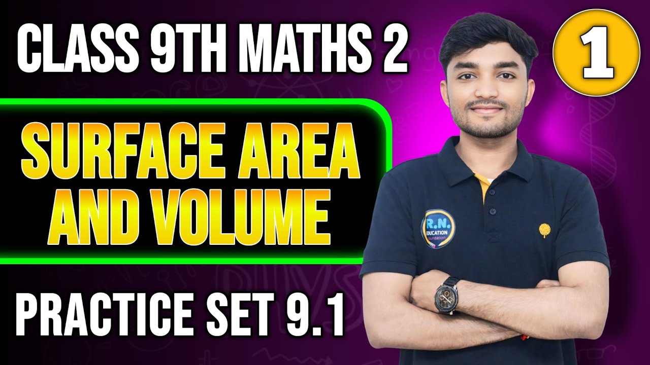 Class 9th Maths 2 | Chapter 9 Surface Area and Volume | Practice set 9. ...