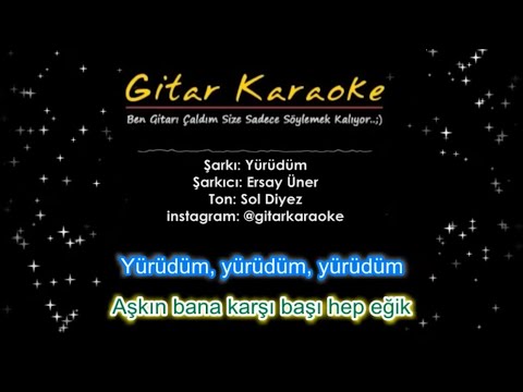 Yürüdüm - Gitar Karaoke