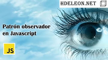 Patrón observador en Javascript 👀