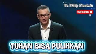 GOD CAN RESTORE || Sermon by Ps Philip Mantofa || Faith Hope and Love Channel