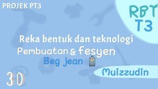Projek RBT Tingkatan 3 - Beg Jean