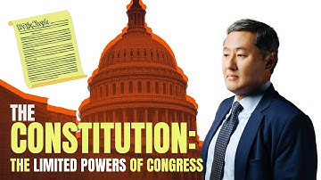 The Constitution: The Limited Powers of Congress | 5-Minute Video