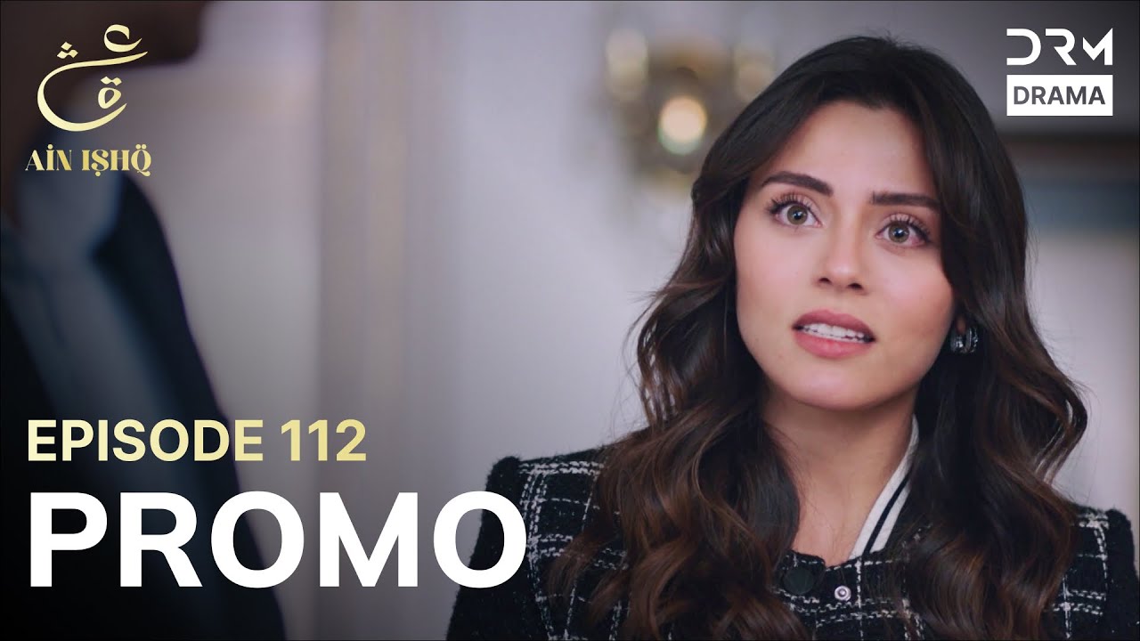 Ain Ishq | One Love | Episode 112 Promo | Tomorrow at 8PM | UD2O