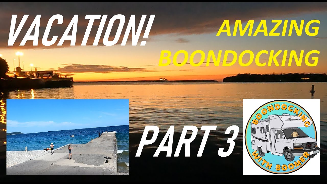 Vacation! Part 3 - Amazing Boondocking Spot in Ontario