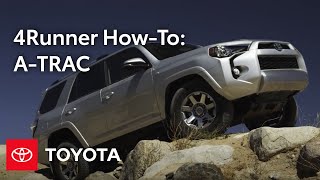 2014 4Runner HowTo: ATRAC | Toyota