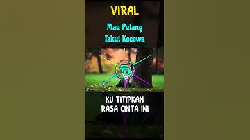 Mau Pulang Takut Kecewa (ARIEF) Ku Titipkan Rasa Cinta Ini | Dj Remix Angklung Viral 2022