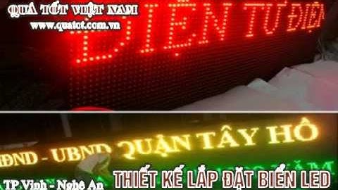 Quảng cáo nghệ an - Thiết kế Biển LED cổng chào, Biện LED Ma Trận giá quá tốt
