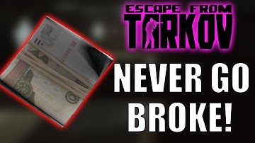 How To NEVER GO BROKE Again in Tarkov!