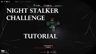 How to beat the new Night Stalker Challenge in EXAMINATION