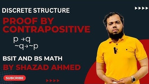 Proof by contrapositive in discrete mathematics by Shahzad Ahmed. #discretestructures #bsit #bsmaths