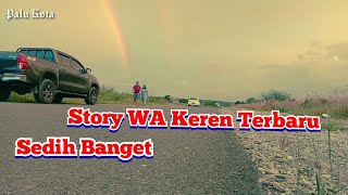 Story WA 30 Detik Keren 2021 _ Story WA Terbaru _ Lagu Andika Kangen Band Terbaru 2021