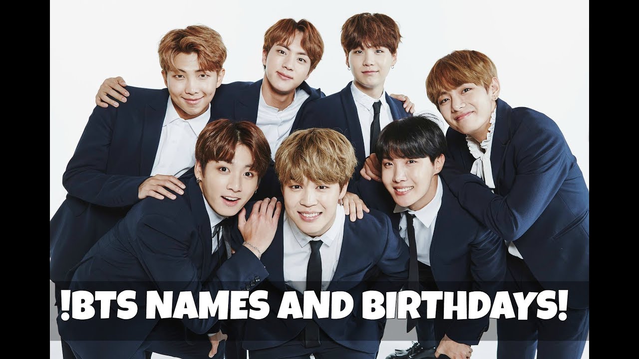 BTS NAMES AND BIRTHDAYS YouTube