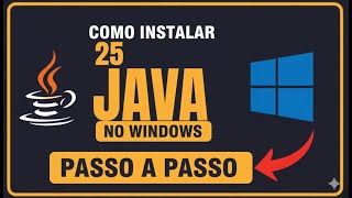 Como instalar o Java 25 no Windows (Passo a Passo Completo)