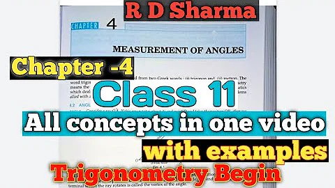 RD Sharma Class 11 Chapter 4 (Measurement of Angles ) All concepts in one video with Examples.