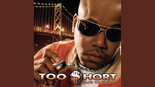 Video thumbnail of "Too $hort - Sadity"