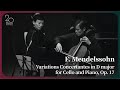 The 20th mpyc f mendelssohn  variations concertantes in d major for cello and piano op 17