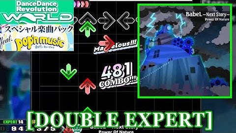 【DDR GP(WORLD)】 BabeL ～Next Story～ / Power Of Nature [DOUBLE EXPERT] 譜面確認+Clap