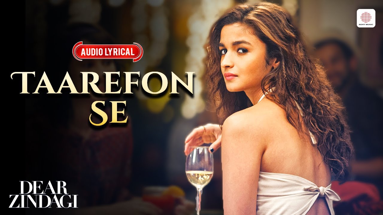 Arijit Singh - Taarefon Se | Official Audio Lyrical | Alia Bhatt | Shahrukh khan | Dear Zindagi