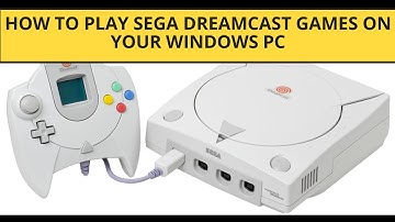 How to Play SEGA Dreamcast Games on Your Windows PC