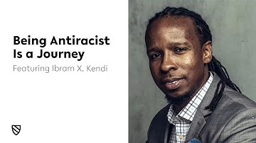 Being Antiracist Is a Journey | Ibram X. Kendi || Harvard Radcliffe Institute