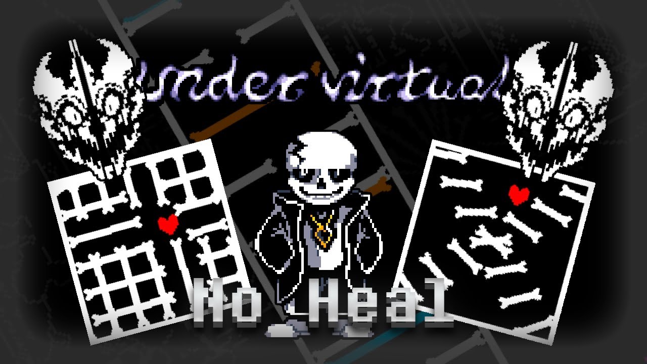 UnderVirtual Sans Fight No Heal