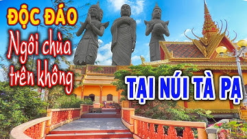 ĐỘC LẠ NGÔI CHÙA TRÊN KHÔNG TẠI NÚI TÀ PẠ NHƯ MỘT CHỐN THẦN TIÊN.