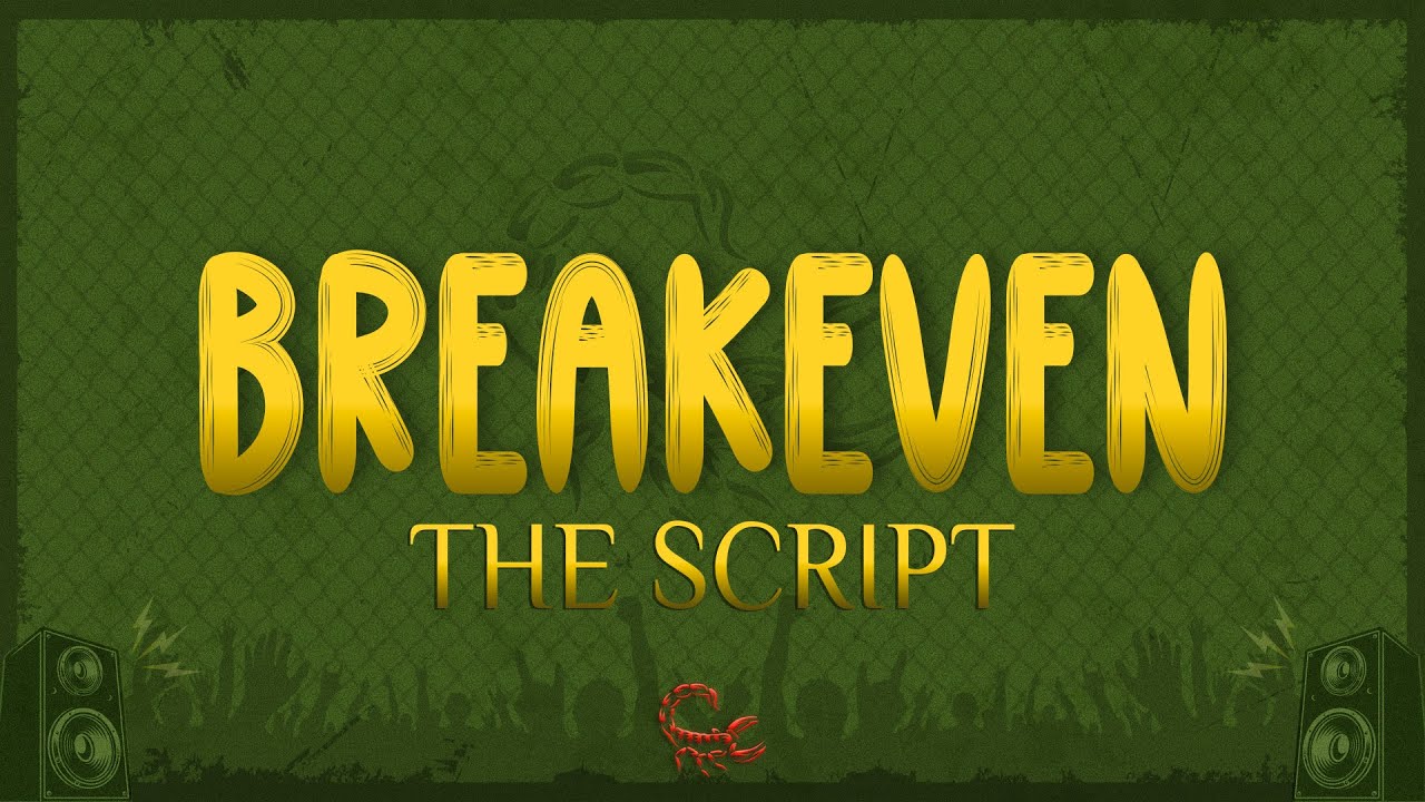 The Script - Breakeven (Lyrics)