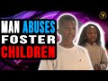 Man Abuses Foster Children, He Instantly Regrets It.