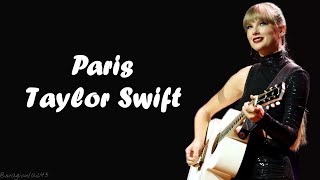 Taylor Swift - Paris (Lyrics)