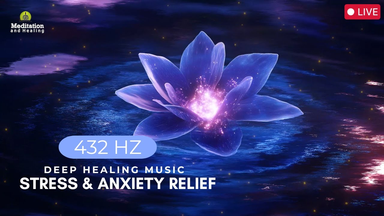432Hz Deep Healing Music | Stress & Anxiety Relief | Cleanse Negative ...