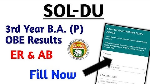 DU SOL | Third Year B.A. (P) OBE Result AB & ER Problem On Marksheet | ये Form fill करना होगा