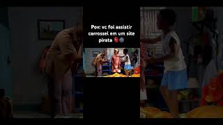Pov: vc foi assistir carrossel em um site pirata 👺🌚💔#dublagem #carrossel